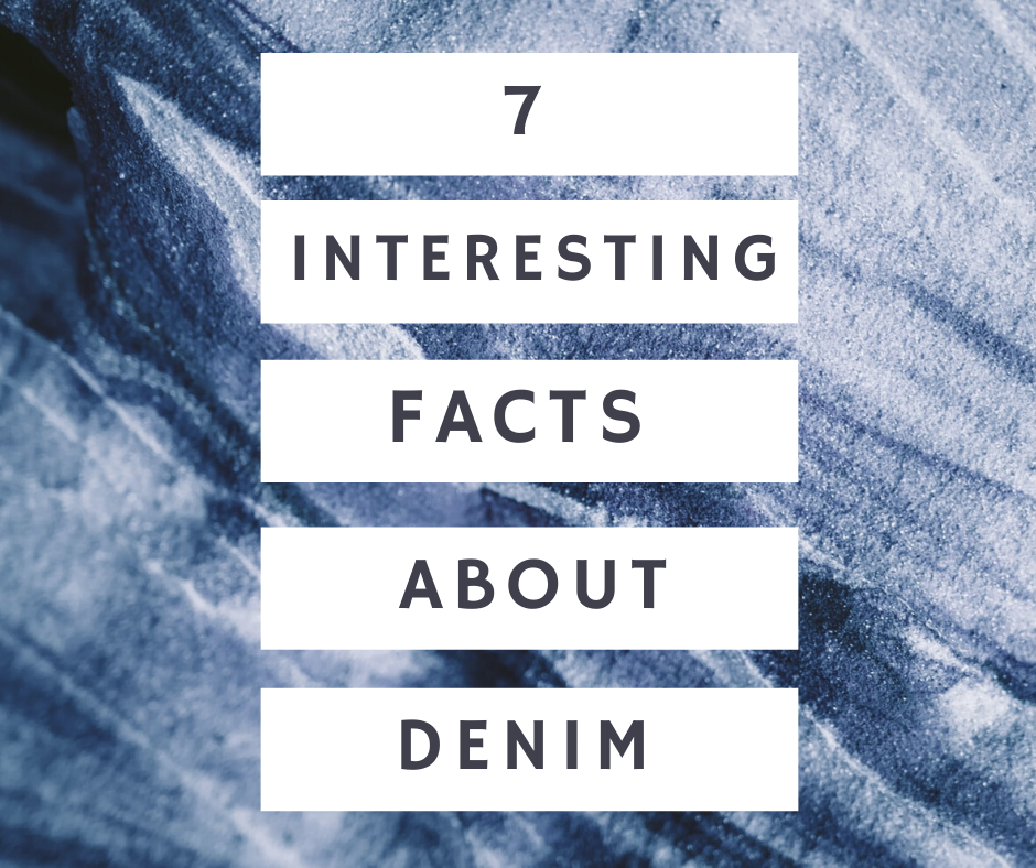 7 Interesting Facts About Denim
