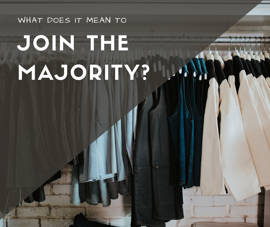 What Does It Mean To Join the Majority?