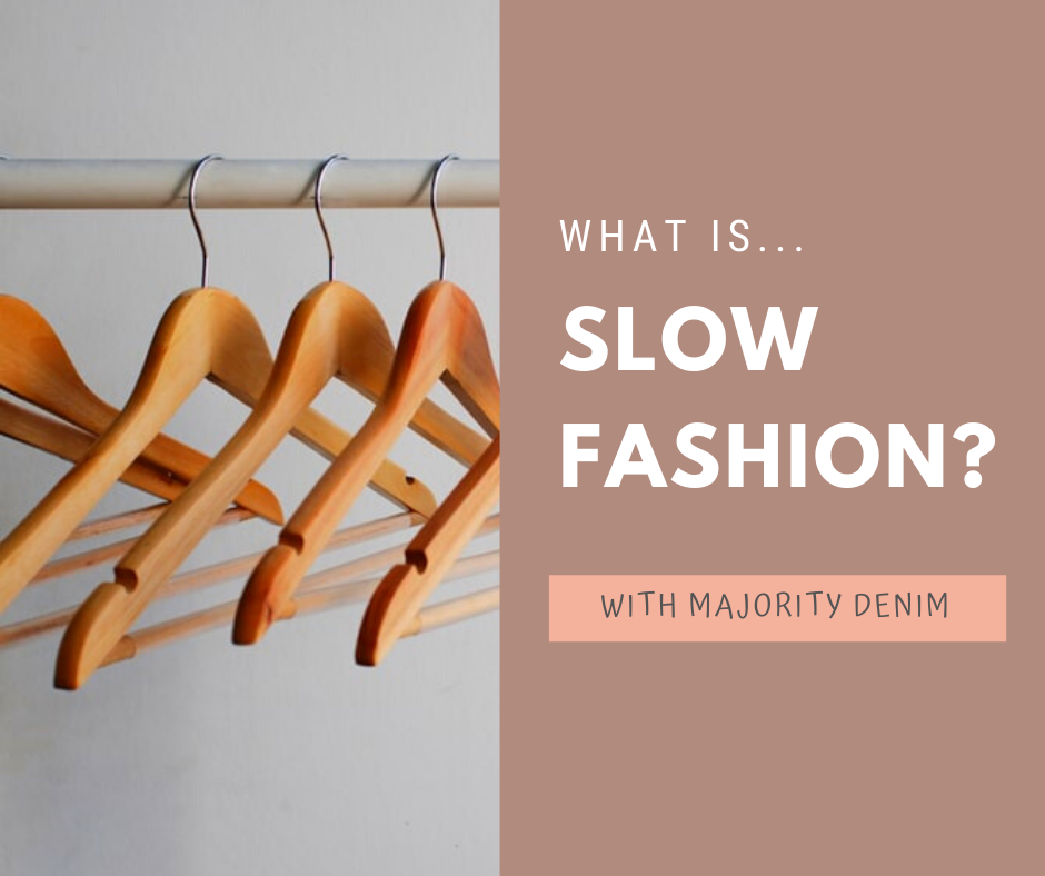 What Is Slow Fashion?